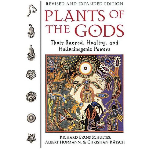 Plants of the Gods - 2nd Edition by  Richard Evans Schultes & Albert Hofmann & Christian Rätsch (Paperback) - image 1 of 1