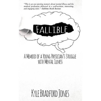 Fallible - by  Kyle Bradford Jones (Paperback)