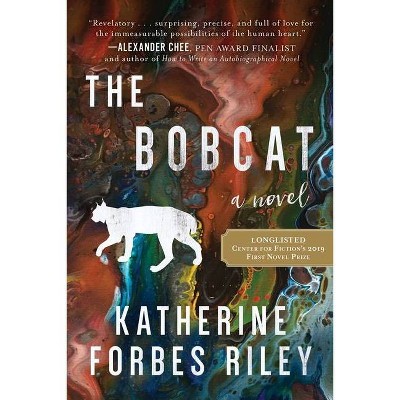 The Bobcat - by  Katherine Forbes Riley (Paperback)