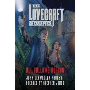 The Lovecraft Squad - by  John Llewellyn Probert (Paperback) - 1 of 1
