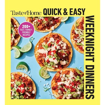 Taste of Home Quick & Easy Weeknight Dinners - (Paperback)