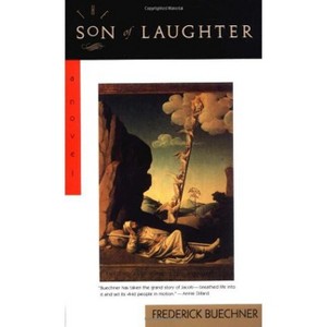 The Son of Laughter - by  Frederick Buechner (Paperback) - 1 of 1