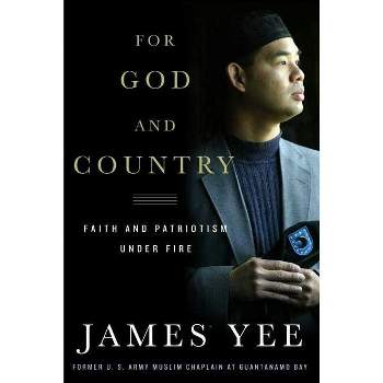 For God and Country - by  James Yee (Hardcover)