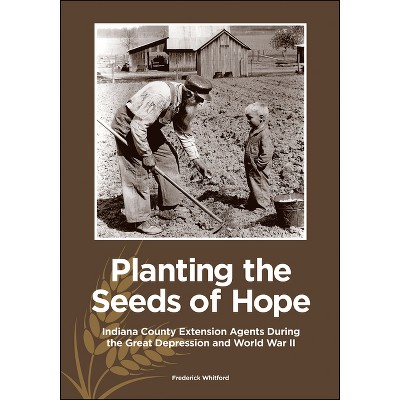 Planting the Seeds of Hope - (Founders) by  Frederick Whitford (Hardcover)