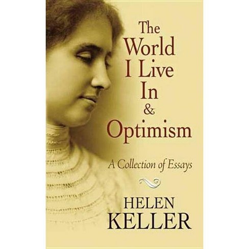 The World I Live In And Optimism - (dover Books On Literature & Drama) By Helen  Keller (paperback) : Target