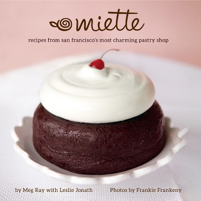 Miette - by  Meg Ray (Hardcover)