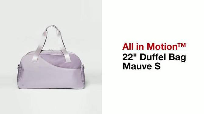 20&#34; Duffel Bag Mauve S - All In Motion&#8482;, 2 of 10, play video