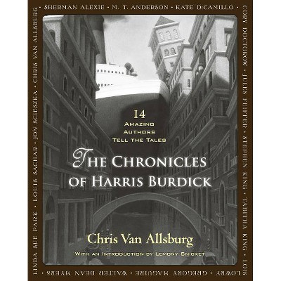 The Chronicles of Harris Burdick - by  Chris Van Allsburg (Hardcover)