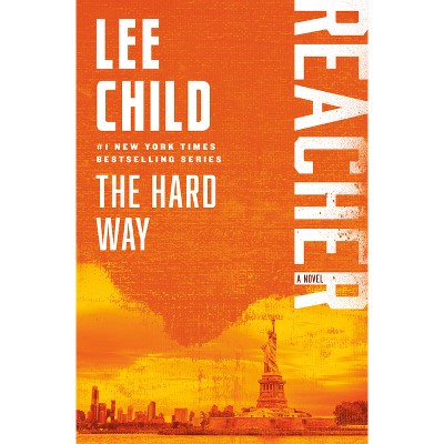 The Hard Way - (Jack Reacher) by  Lee Child (Paperback)