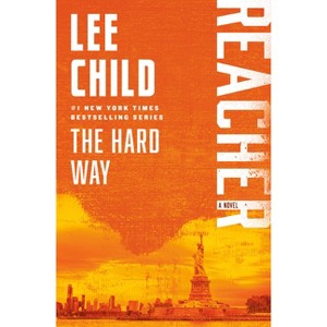 The Hard Way - (Jack Reacher) by  Lee Child (Paperback) - 1 of 1