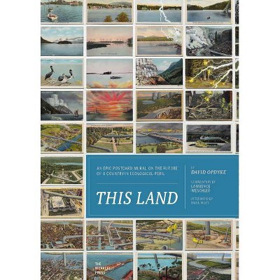 This Land - by  Lawrence Weschler & David Opdyke (Hardcover)