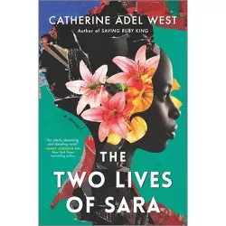 The Two Lives of Sara - by Catherine Adel West