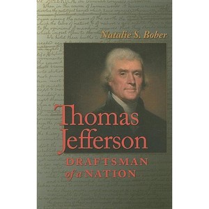 Thomas Jefferson - by  Natalie S Bober (Paperback) - 1 of 1