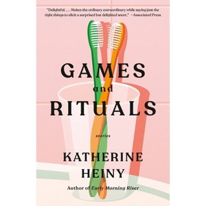Games and Rituals - by  Katherine Heiny (Paperback) - 1 of 1