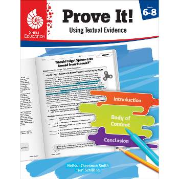 Prove It! Using Textual Evidence, Levels 6-8 - by  Melissa Cheesman Smith & Terri Schilling (Paperback)
