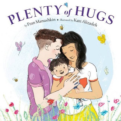 Plenty of Hugs - by  Fran Manushkin (Hardcover)