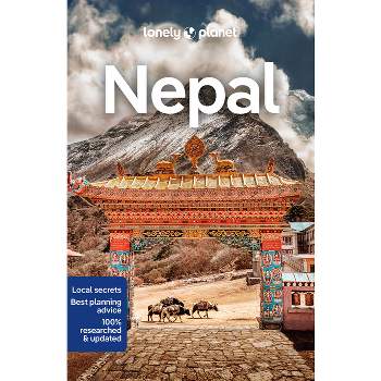 Lonely Planet Nepal - (Travel Guide) 12th Edition by  Bradley Mayhew & Joe Bindloss & Lindsay Brown & Stuart Butler & Tsering Lama (Paperback)