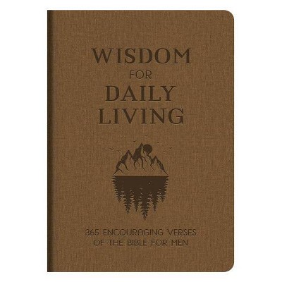 Wisdom for Daily Living - by  Compiled by Barbour Staff (Paperback)