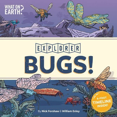 Bugs! - (Explorer) by  Nick Forshaw (Hardcover)