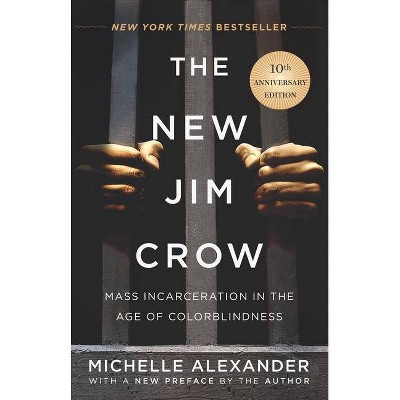 The New Jim Crow - by  Michelle Alexander (Hardcover)