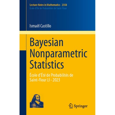 Bayesian Nonparametric Statistics - by  Ismaël Castillo (Paperback)
