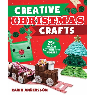 Creative Christmas Crafts - by  Karin Andersson (Paperback)