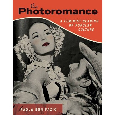  The Photoromance - by  Paola Bonifazio (Paperback) 