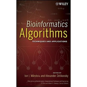 Bioinformatics Algorithms - (Wiley Bioinformatics) by  Ion Mandoiu & Alexander Zelikovsky & Yi Pan & Albert Y Zomaya (Hardcover) - 1 of 1