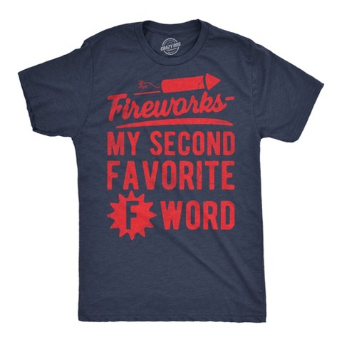 Мужские футболки Crazy Dog T-Shirts, Inc. Mens Funny T Shirts Fireworks My Second Favorite F Word Sarcastic Fourth Of July Graphic Novelty Tee for Men - Crazy Dog Men's T Shirt For Fourth XL
