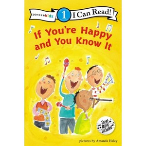 If You're Happy and You Know It - (I Can Read! / Song) by  Zondervan (Paperback) - 1 of 1