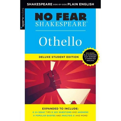 Othello: No Fear Shakespeare Deluxe Student Edition, 7 - (Sparknotes No Fear Shakespeare) by  Sparknotes & Sparknotes (Paperback)