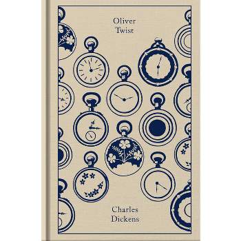 Oliver Twist - (Penguin Clothbound Classics) by  Charles Dickens (Hardcover)