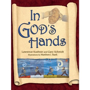 In God's Hands - by  Lawrence Kushner & Gary Schmidt (Hardcover) - 1 of 1