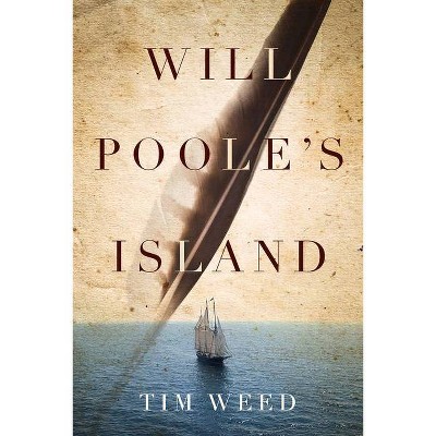 Will Poole's Island - by  Tim Weed (Paperback)