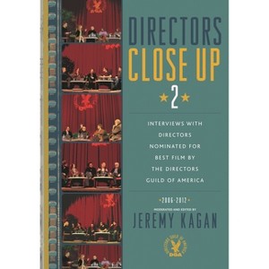 Directors Close Up 2 - by  Jeremy Kagan (Paperback) - 1 of 1