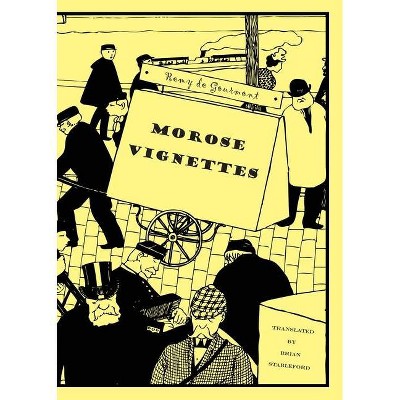 Morose Vignettes - by  Remy De Gourmont (Paperback)