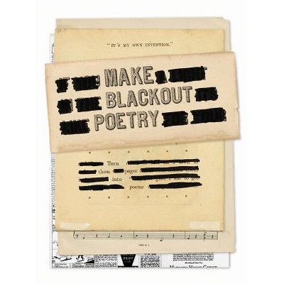 Make Blackout Poetry -  by John Carroll (Paperback)