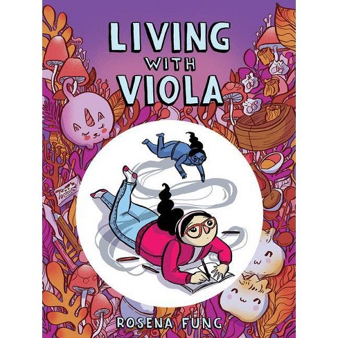 Living With Viola - By Rosena Fung (hardcover) : Target