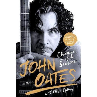 Change of Seasons - by  John Oates & Chris Epting (Paperback)