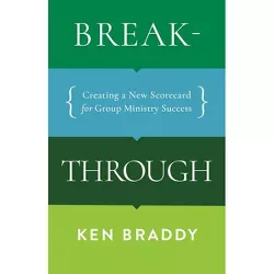 Breakthrough - by  Ken Braddy (Paperback)