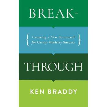 Breakthrough - by  Ken Braddy (Paperback)