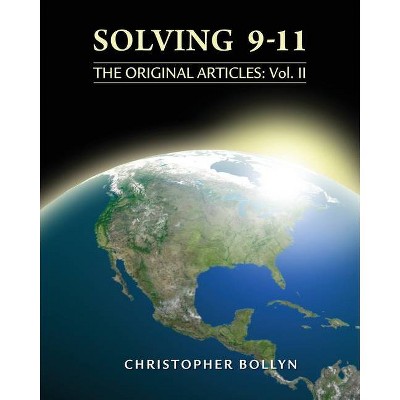 Solving 9-11 - by  Christopher Lee Bollyn (Paperback)