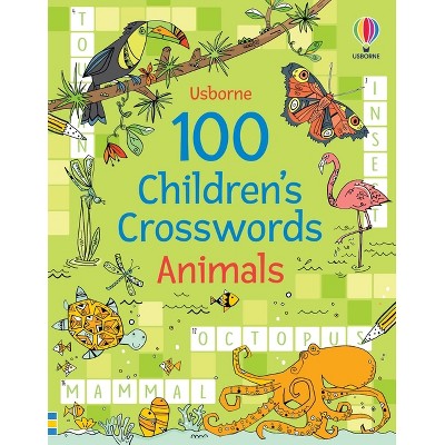 100 Children's Crosswords: Animals - (Puzzles, Crosswords and Wordsearches) by  Phillip Clarke (Paperback)
