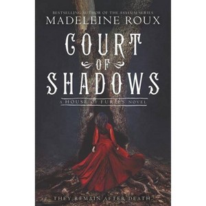 Court of Shadows - (House of Furies) by  Madeleine Roux (Paperback) - 1 of 1