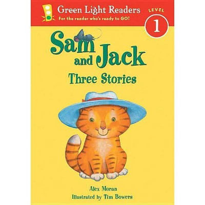 Sam and Jack - (Green Light Readers Level 1) by  Alex Moran (Paperback)