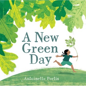 A New Green Day - by Antoinette Portis - 1 of 1