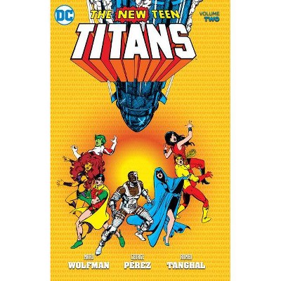 New Teen Titans Vol. 2 - by  Marv Wolfman (Paperback)