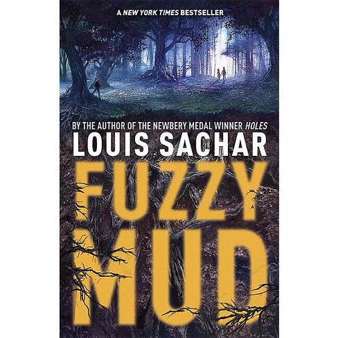 Fuzzy Mud - by Louis Sachar (Paperback)
