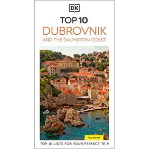 DK Top 10 Dubrovnik and the Dalmatian Coast - (Pocket Travel Guide) by  Dk Travel (Paperback) - 1 of 1