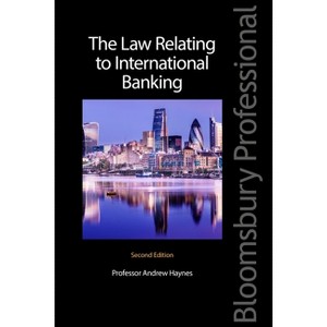 The Law Relating to International Banking - 2nd Edition by  Andrew Haynes (Paperback) - 1 of 1